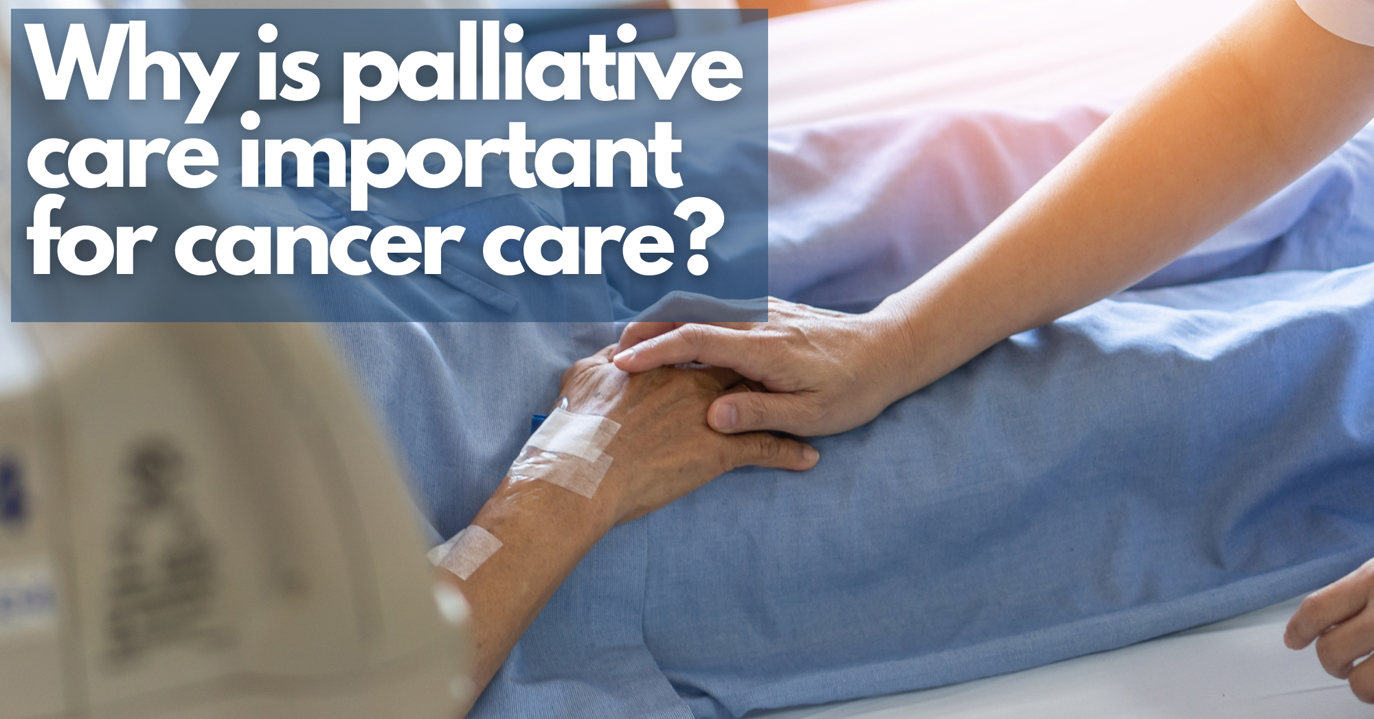 The benefits of palliative care for cancer care